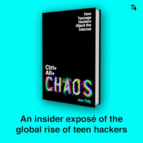 Book cover: "Ctrl+Alt+Chaos" about teenage hackers, black with colorful text.