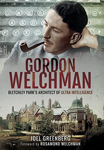 Book cover featuring Gordon Welchman, a pipe, and Bletchley Park in background.