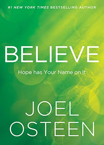 Book cover for "Believe" by Joel Osteen with green and yellow abstract background.