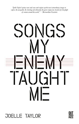 Book cover: "Songs My Enemy Taught Me" by Joelle Taylor, black and red text.