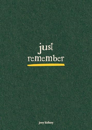Dark green book cover with text "just remember" and author's name.