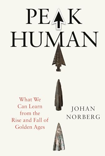 Book cover titled Peak Human by Johan Norberg featuring vertical stone arrowheads on white.
