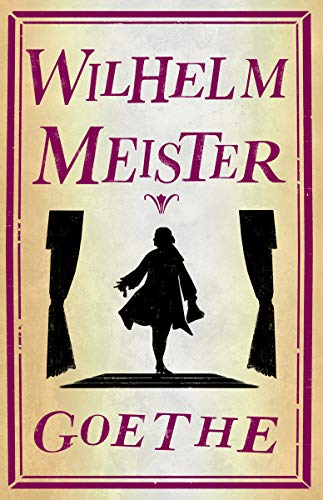 Book cover: "Wilhelm Meister" by Goethe, with a silhouetted figure.