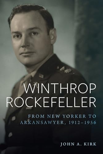 Book cover: portrait of Winthrop Rockefeller in military uniform, 1912-1956.