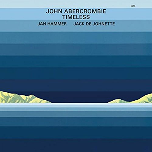 Album cover for “Timeless” by John Abercrombie, Jan Hammer, and Jack DeJohnette.