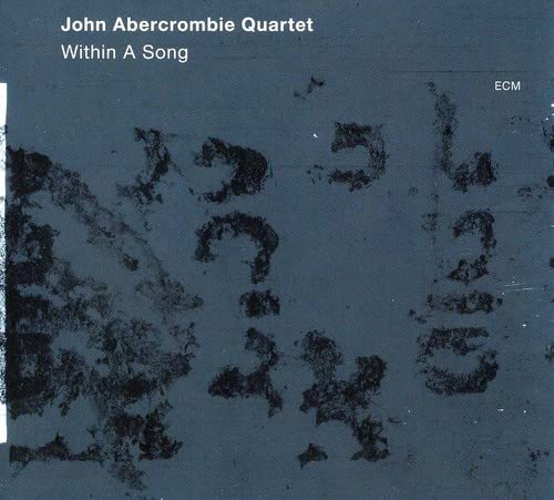 CD cover for John Abercrombie Quartet’s “Within A Song”, abstract art.