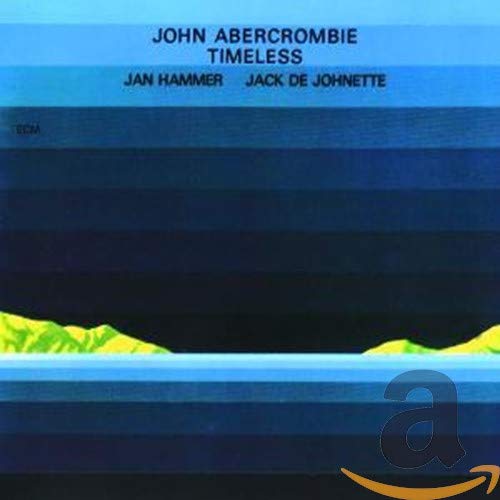 Album cover for John Abercrombie's Timeless featuring blue horizontal gradients and yellow landscape silhouettes.