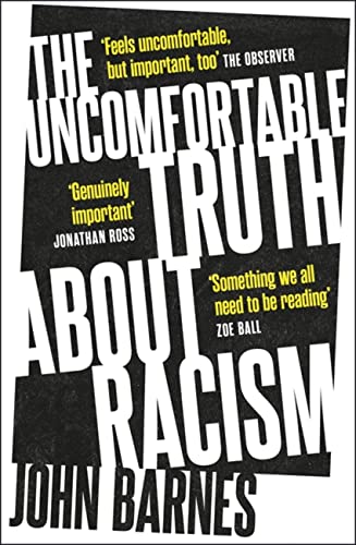 Book cover: "The Uncomfortable Truth About Racism" by John Barnes.