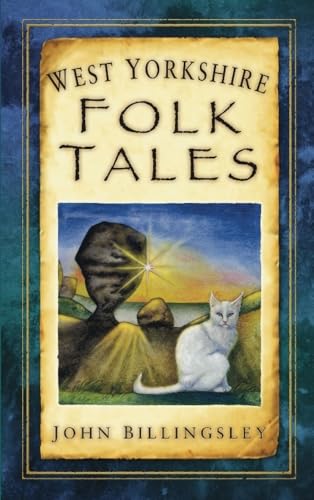Book cover: "West Yorkshire Folk Tales" with a cat and moorland scene.
