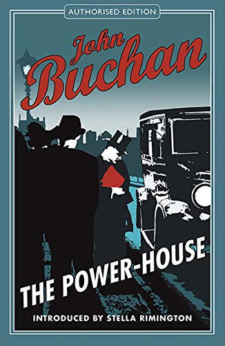 Book cover: “The Power-House” by John Buchan, featuring silhouetted figures and a car.