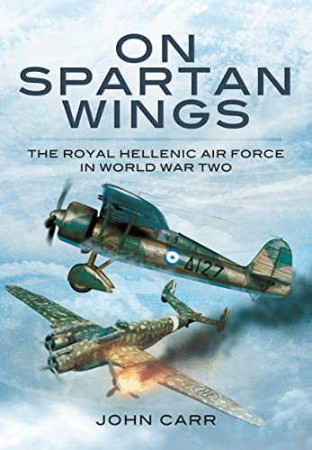 Book cover: "On Spartan Wings" depicts vintage Greek WWII aircraft.