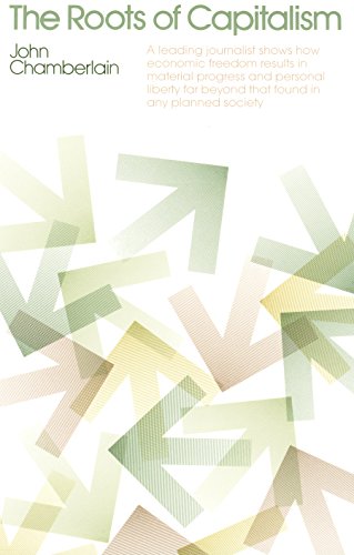 Book cover: "The Roots of Capitalism" by John Chamberlain, with abstract green arrows.