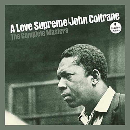 Album cover for John Coltrane’s “A Love Supreme” featuring his portrait.