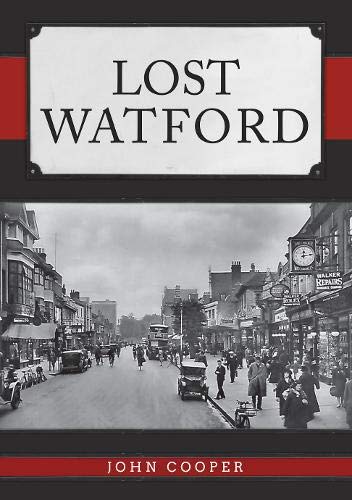 Book cover: "Lost Watford" with a vintage street scene below the title.
