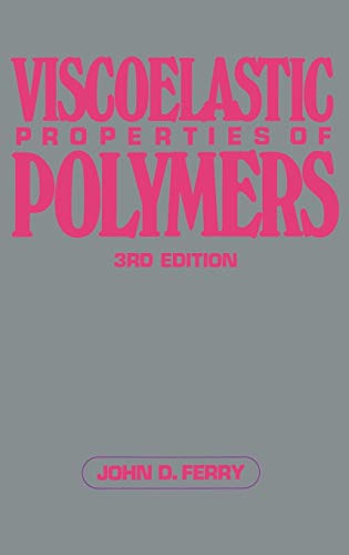 Book cover: "Viscoelastic Properties of Polymers," 3rd Edition, by John D. Ferry.
