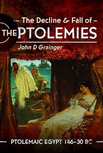 Book cover depicting ancient Egyptians, titled "The Decline and Fall of the Ptolemies.