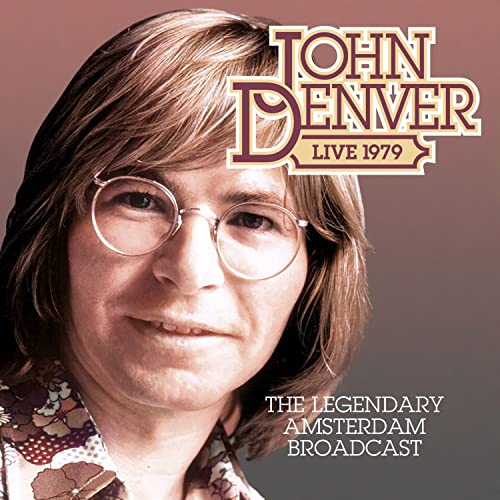 John Denver wearing glasses on a CD cover titled The Legendary Amsterdam Broadcast.