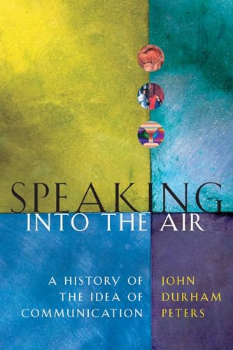 Book cover: "Speaking into the Air" by John Durham Peters, colorful abstract design.