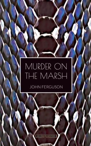 Book cover: “Murder on the Marsh” with a snake scale pattern.