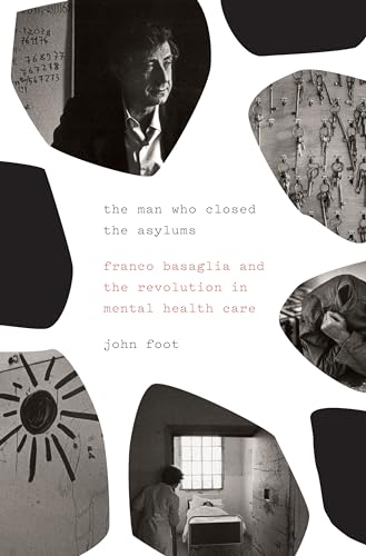 Book cover: black and white portrait of Franco Basaglia, asylum imagery.