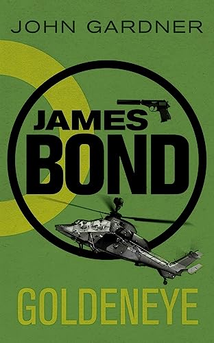 Book cover for Goldeneye by John Gardner featuring James Bond text, pistol, and helicopter.