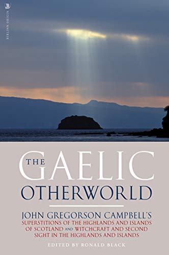 Book cover: “The Gaelic Otherworld” with a misty Highland landscape.