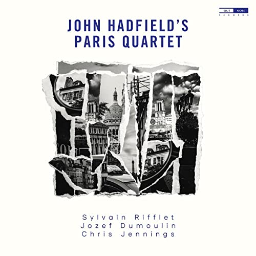 CD cover for John Hadfield’s Paris Quartet with torn Paris imagery.