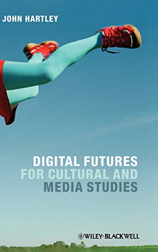 Book cover: legs in air, red shoes, title "Digital Futures for Cultural and Media Studies".