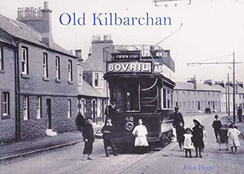 Vintage photograph of a tram and street scene in Old Kilbarchan.