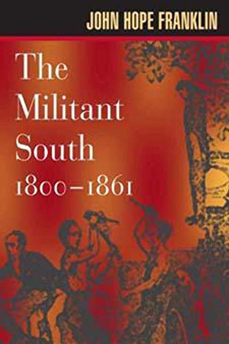 Book cover: "The Militant South, 1800-1861" with figures in silhouette.