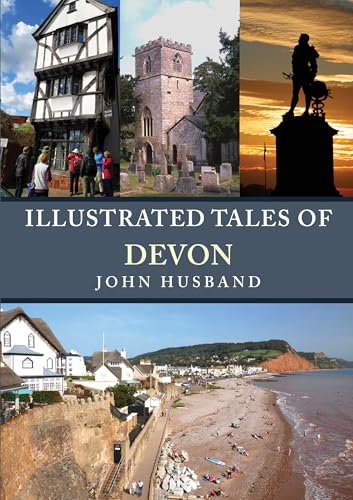 Book cover featuring Devon landscapes and historical buildings, titled “Illustrated Tales of Devon.”