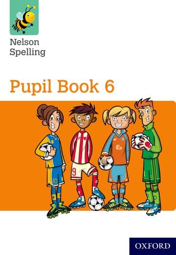 Nelson Spelling Pupil Book 6 cover with cartoon children playing sports.