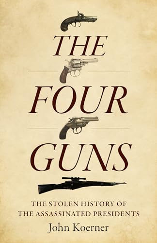Book cover featuring antique guns and title "Four Guns.