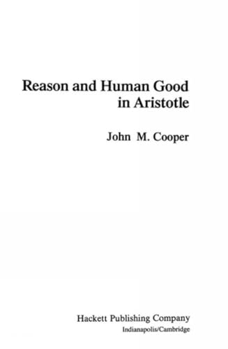 Book cover: "Reason and Human Good in Aristotle" by John M. Cooper.