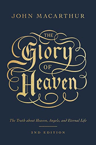 Book cover with gold ornate lettering: "The Glory of Heaven" by John MacArthur.