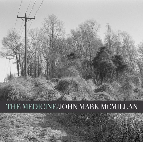 CD cover for "The Medicine" by John Mark McMillan, black and white trees.