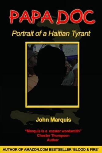 Papa Doc: Portrait of a Haitian Tyrant