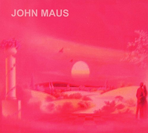"Pink-toned album cover with surreal landscape, man, and birds, featuring artist name 'John Maus'."