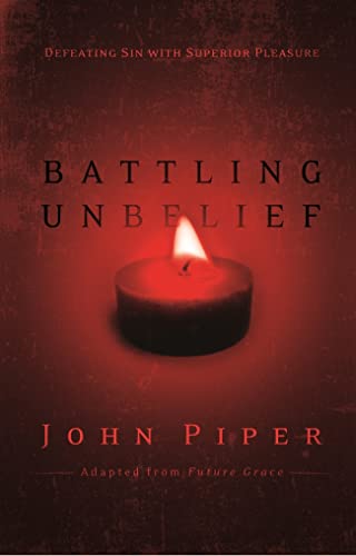 Book cover for Battling Unbelief by John Piper featuring a lit candle on red.