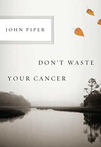 Book cover with title “Don’t Waste Your Cancer” and a landscape scene.
