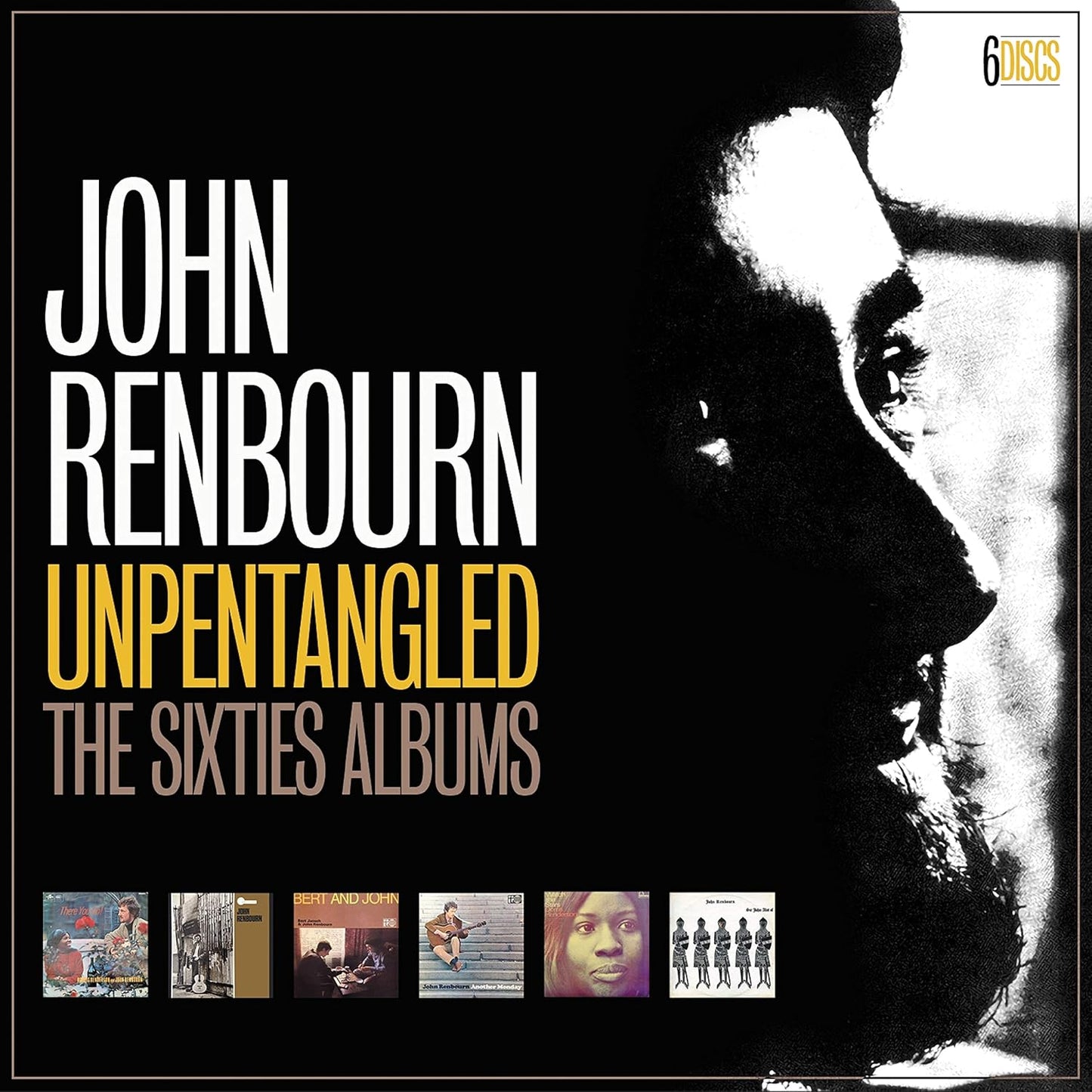 CD cover for John Renbourn’s “Unpentangled: The Sixties Albums” with a portrait.
