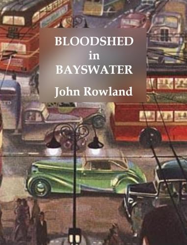 Book cover: "Bloodshed in Bayswater" with a vintage London street scene.