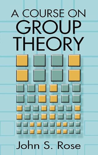 Book cover for "A Course on Group Theory" with abstract squares.