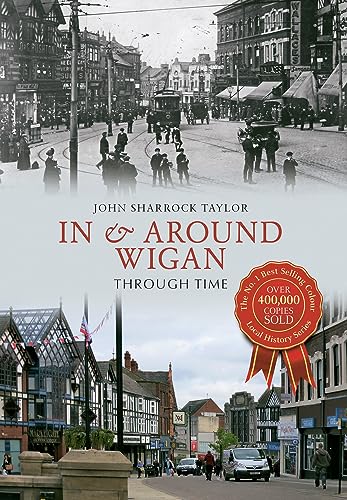 Book cover: historical and modern street scenes of Wigan, England.