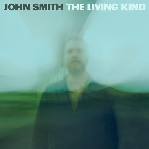 CD cover for John Smith’s “The Living Kind” with blurred portrait.