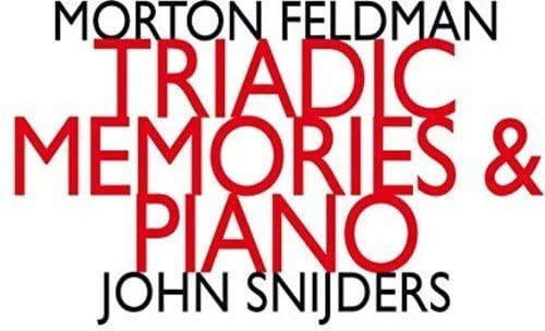 Red text reads "Triadic Memories & Piano" by Snijders and Feldman.