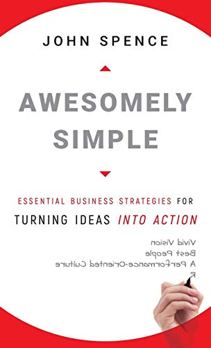 Book cover: “Awesomely Simple” by John Spence, white and red design.
