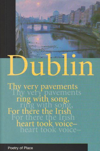 Book cover: “Dublin (Poetry of Place)” with a river landscape.
