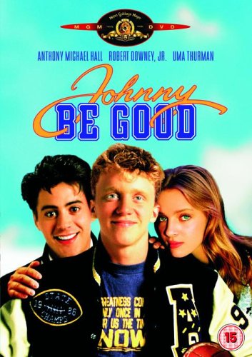 Johnny Be Good" DVD cover featuring Anthony Michael Hall, Robert Downey Jr., and Uma Thurman.