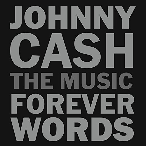 Grey text on a black background reading "Johnny Cash The Music Forever Words".
